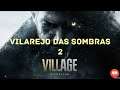Gameplay | Resident Evil Village - Vilarejo das Sombras - Parte 2 | PlayStation 5