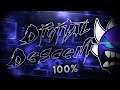 Geometry Dash - DIGITAL DESCENT 100% Complete [EXTR3ME DEMON]