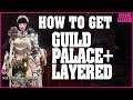 How to get Guild Palace+ Layered - Monster Hunter World: Iceborne
