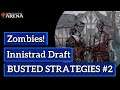 MTG Arena - Busted Strategies #2 - Innistrad Midnight Hunt Draft - Zombies!
