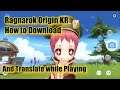 Ragnarok Origin Korea - How to Download And Translate Korean Language While Playing
