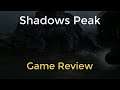 Shadows Peak - Game Review with Gameplay