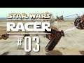 STAR WARS: EPISODE 1 - RACER ► #03 ⛌ (Rennen auf Malastare)