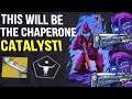 The Chaperone Catalyst - This Is What It Will Be - Destiny 2 Season Of The Chosen