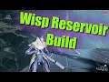 Warframe Wisp Reservoir (Support) Build (0 Forma)