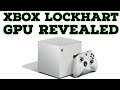 Xbox Lockhart GPU Specs Leaked | Xbox Lockhart More Powerful Than Xbox One X