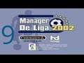 9. MANAGER DE LIGA 2002 (PSX). FINAL TERCERA TEMPORADA( REAL MADRID)