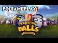 Bang-On Balls: Chronicles | PC Gameplay [Early Access]