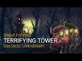 DWARF FORTRESS ~ DasTactic Livestream ~ The Terrifying Tower ~ Part 3