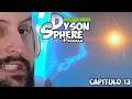 Dyson Sphere Program - Capitulo 13 - Crisis Energética