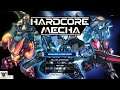 [GG] HardCore Mecha : เกมสงครามหุ่นยนต์ล่าสุดที่สนุกเกินราคาครับ
