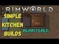 How to Build a Kitchen in Rimworld | Beginner's Guide | Tutorial Tips and Tricks Remake