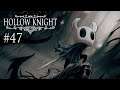 🐞 Let's Play Hollow Knight #47