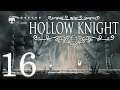 Let's Play Hollow Knight (BLIND) Part 16: HORNY REMATCH