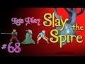 Lets Play Slay The Spire! Episode 68