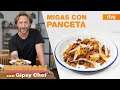 Migas con panceta de Gipsy Chef | Cocina BESTIAL!