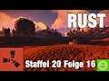 RUST RAIDZIEL GEFUNDEN SEASON 20 EPISODE 16 GERMAN/DEUTSCH