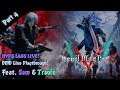 SMD, SAM MUST DIE!!! Sam Plays Devil May Cry 5! - Stream LP Part 4