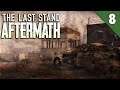 БЛОКПОСТ | The Last Stand Aftermath | ПРОХОЖДЕНИЕ #8