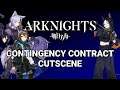 Arknights - Contingency Contract Cutscene