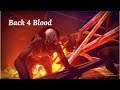 BACK 4 BLOOD Walkthrough Gameplay - BAD SEEDS (BETA)