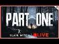 Blair Witch Game LIVE Playthrough Part 1 - INTRO / FIRST 2 HOURS