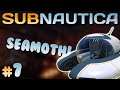 Building The Seamoth! | Walkthrough Part 7 | Subnautica