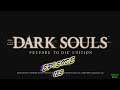 Dark Souls: Prepare to Die  - Warm and Soft (Blind)