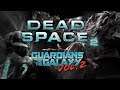 Dead Space 2 (Guardians of the Galaxy Vol. 2 Opening Style)