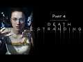 Death Stranding - Let's Play - Part 4