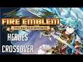 DIRECTO: FIRE EMBLEM 8: HEROES CROSSOVER #17