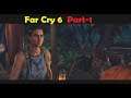 Far Cry 6 PC Gameplay GTX 1660ti Part  1