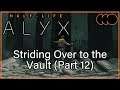 Half-Life: Alyx [Index] - Striding Over to the Vault (Part 12)