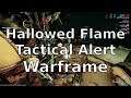 Hallowed Flame Tactical Alert Warframe Event