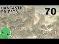 Hantastic Priests and Where to Land Them - Part 70 - Crusader Kings II: Holy Fury