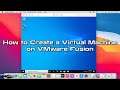 How to Create a New Virtual Machine on VMware Fusion in Mac/macOS | SYSNETTECH Solutions