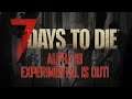 How To Get Alpha 19 7 Days To Die - Download, Troubleshooting, and Mod Info