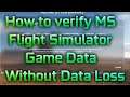 How to VERIFY GAME DATA of Microsoft Flight Simulator 2020 Without Data Loss