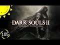 Let's Play Dark Souls 2: SotFS | Part 105 - I Think We're Alonne Now | Blind Gameplay Walkthrough
