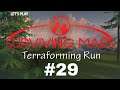 Let's Play Surviving Mars | Terraforming Run | Terraforming Initiative | Ep. 29!