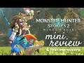 Monster Hunter Stories 2 Mini Review & First Impressions