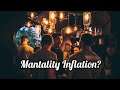 Morning coffee with Mike - Mantality Inflation