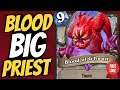 oh no no no... BIG BLOOD PRIEST might just be a thing... | Darkmoon Faire | Hearthstone