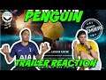 Penguin || Official Teaser | REACTION