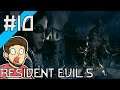 Resident Evil 5 - There's Something Wrong With Him - Part 10