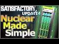 Satisfactory Update 4 Nuclear fuel rod guide and setup