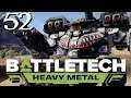 SB Plays BATTLETECH: Heavy Metal 52 - Keep On Turning
