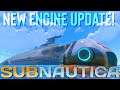 Subnautica - Major Game Engine Update! (Look at Those Clouds!)