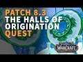 The Halls of Origination WoW Quest
