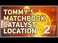 Tommy's Matchbook Catalyst Location Destiny 2